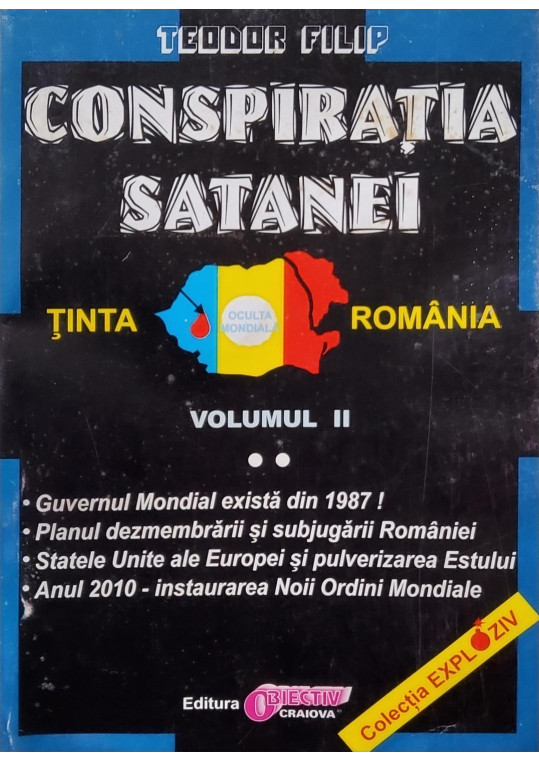 Conspirația satanei, vol. 2 Ținta România - Teodor Filip